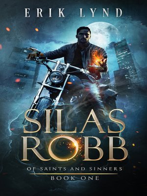 cover image of Of Saints and Sinners: Silas Robb, Book 1